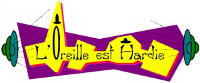 L'Oreille est Hardie